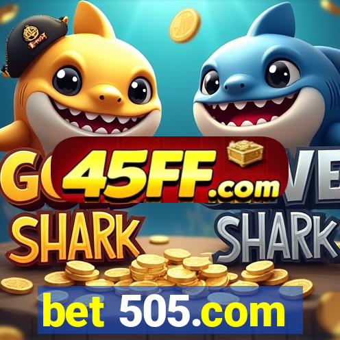 bet 505.com
